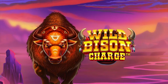 Strategi Viral Slot Wild Bison Charge™ Biar Jackpot Terus